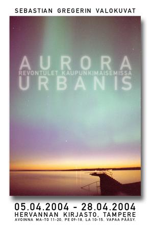 Exhibition poster in Finnish, for an exhibition called 'Aurora Urbanis'